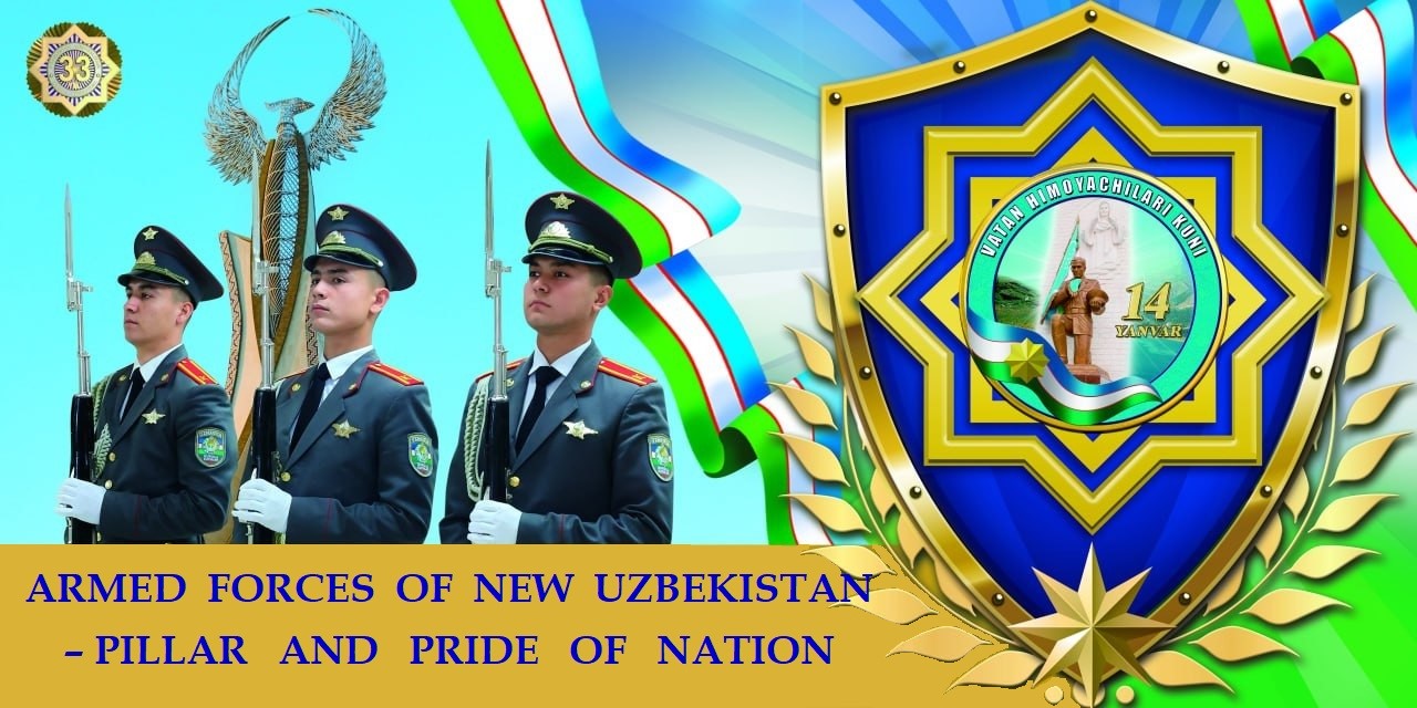 Armed forces of new Uzbekistan – Pillar and pride of the nation